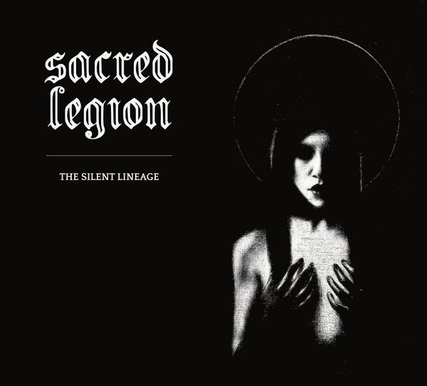 SACRED LEGION - The Silent Lineage