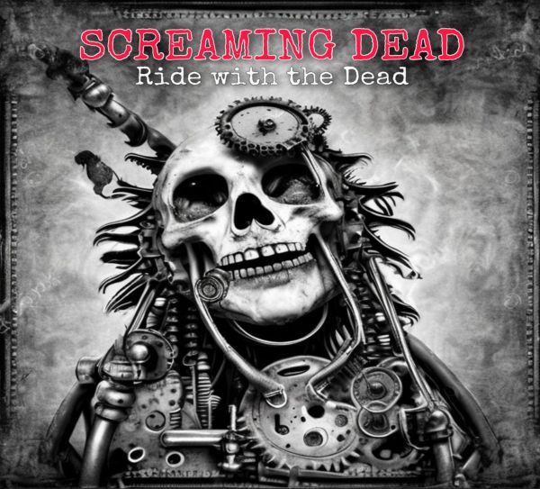 SCREAMING DEAD - Ride With The Dead