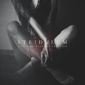 STRIDULUM - Soothing Tales of Escapism