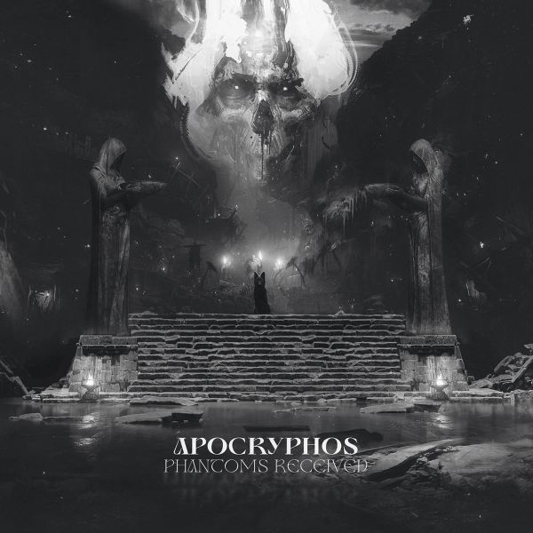 APOCRYPHOS - Phantoms Received