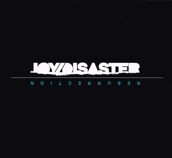 JOY DISASTER - Ressurection