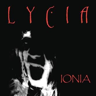 LYCIA - Ionia (reissue)