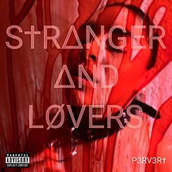 STRANGER AND LOVERS - Pervert