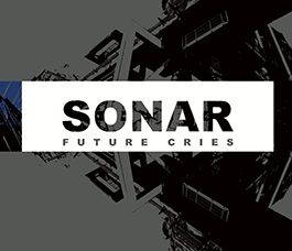 SONAR - Future Cries