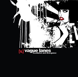 VAGUE LANES - Foundation and Divergence
