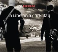 IKON - A Line On A Dark Day