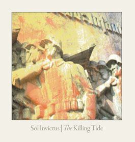 SOL INVICTUS - The Killing Tide (reissue)