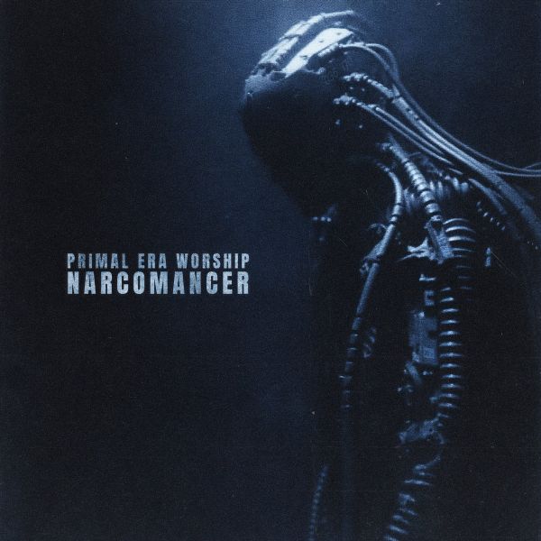PRIMAL ERA WORSHIP - Narcomancer
