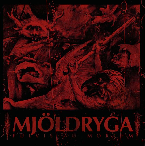 MJÖLDRYGA - Pulvis Ad Mortem