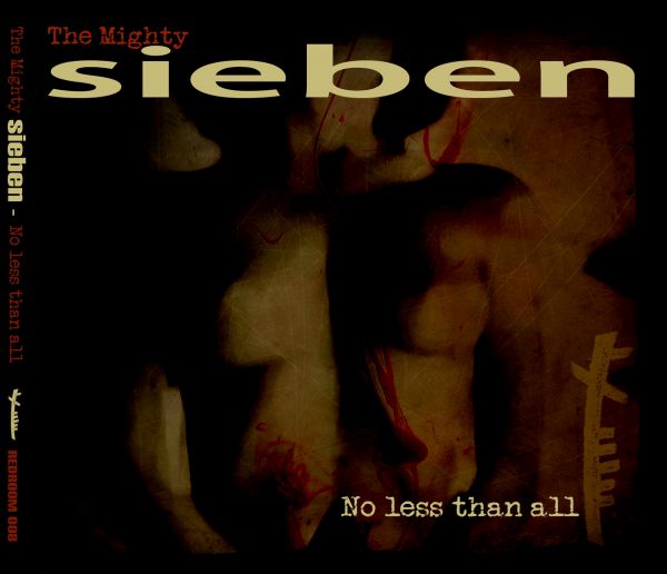 SIEBEN - No Less Then All