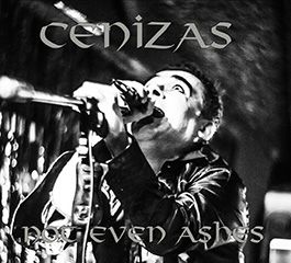 CENIZAS - Not Even Ashes
