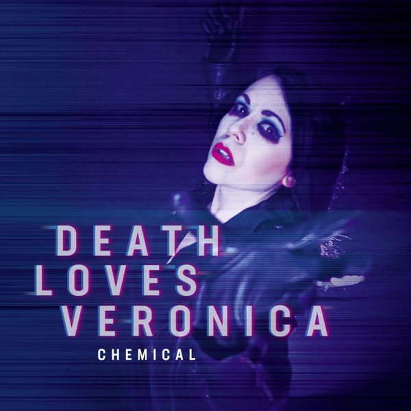 DEATH LOVES VERONICA - Chemical
