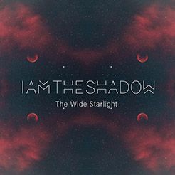 IAMTHESHADOW - The Wide Starlight