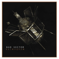 BAD SECTOR - Kosmodrom