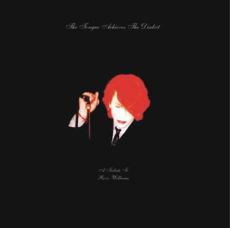 ROZZ WILLIAMS / A Tribute to Rozz Williams - V.A. The Tongue Achieves the Dialect (black vinyl)