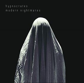 HYPNOCRATES - Modern Nightmares