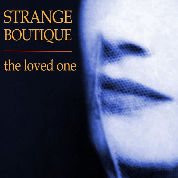 STRANGE BOUTIQUE - The Loved One (blue vinyl)