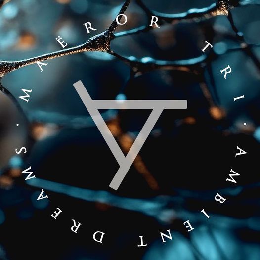 MAEROR TRI - Ambient Dreams