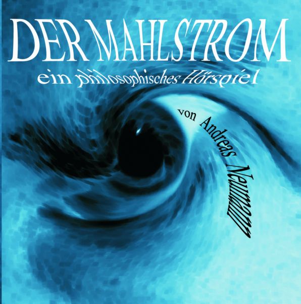 ANDREAS NEUMANN - Der Maelstrom