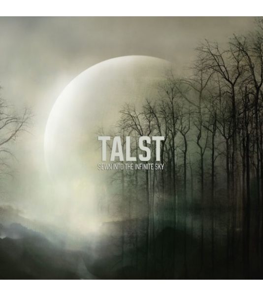 TALST - Sewn Into The Infinite Sky