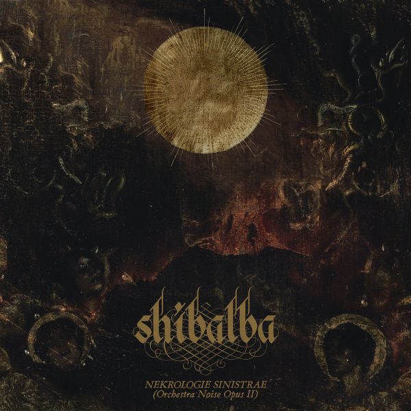 SHIBALBA - Nekrologie Sinistrae (Opus II)