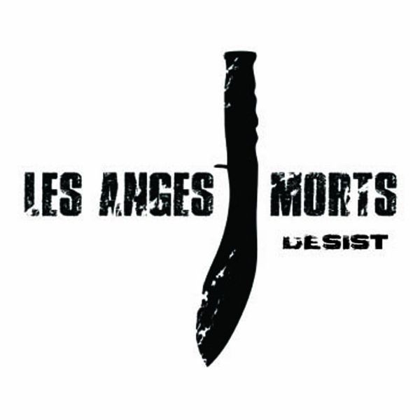 LES ANGES MORTS - Desist (VÖ: Januar 2026)