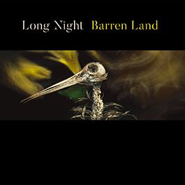 LONG NIGHT - Barren Land (reissue)