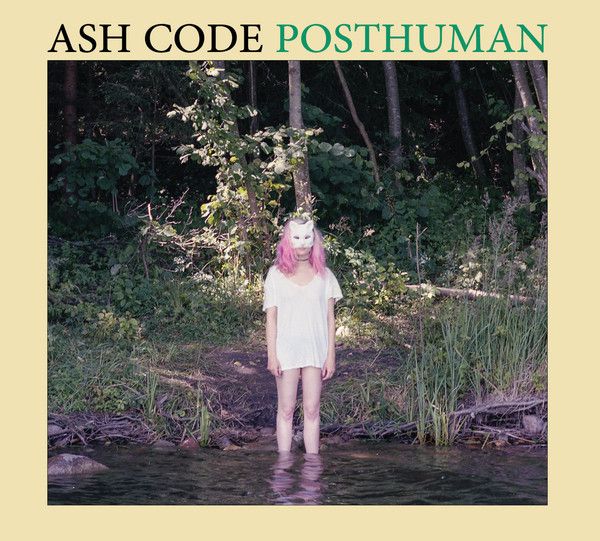 ASH CODE - Posthuman (reissue)