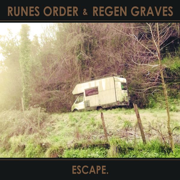 RUNES ORDER & REGEN GRAVES - Escape.