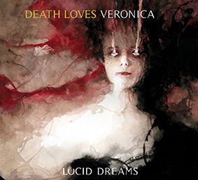 DEATH LOVES VERONICA - Lucid Dreams