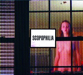 SCOPOPHILIA - Violent for being sexually desired