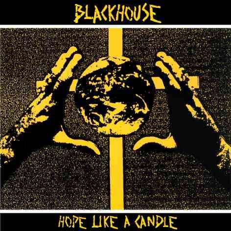 BLACKHOUSE - Hope like a Candle