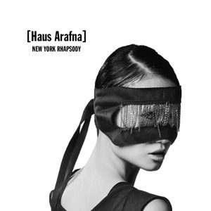 HAUS ARAFNA - New York Rhapsody