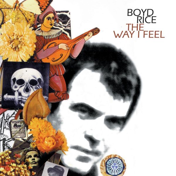 BOYD RICE - The Way I Feel (lim.PIC-LP)