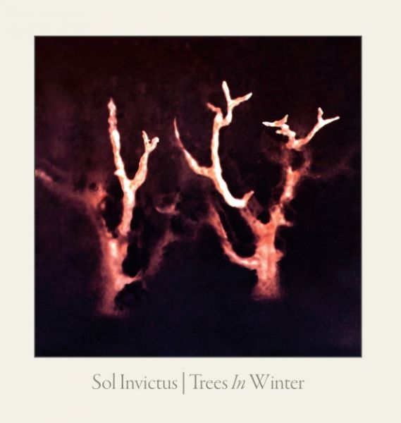 SOL INVICTUS - Trees in Winter (reissue)