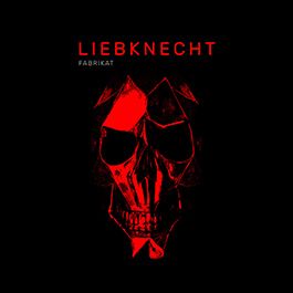 LIEBKNECHT - Fabrikat