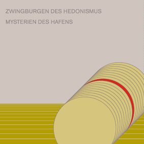 ASMUS TIETCHENS - Zwingburgen des Hedonismus/Mysterien des Hafen