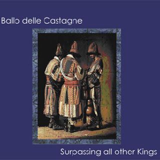 BALLO DELLE CASTAGNE - Surpassing all other Kings