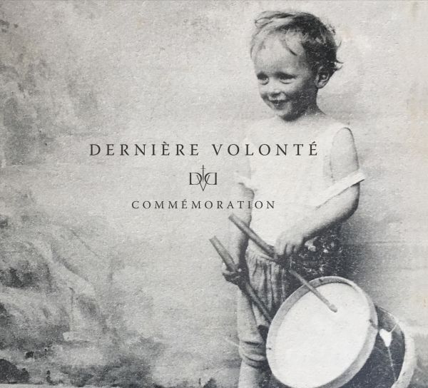 DERNIERE VOLONTE - Commemoration (reissue 2019)