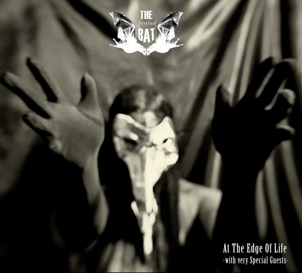 THE SPIRITUAL BAT - At The Edge Of Life