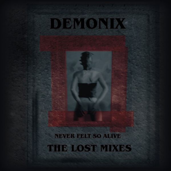 DEMONIX - The Lost Mixes