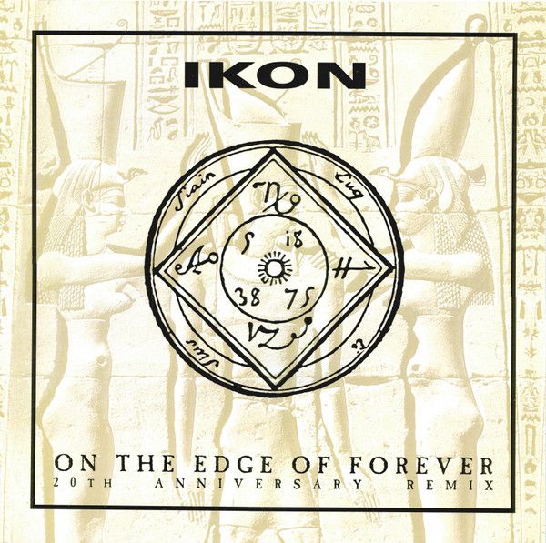 IKON - On The Edge Of Forever (20th Anniversary Remix)