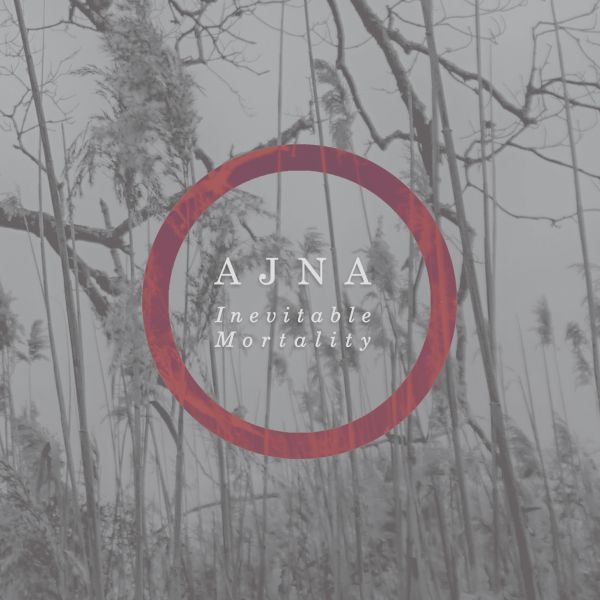 AJNA - Inevitable Mortality (ext.edition)