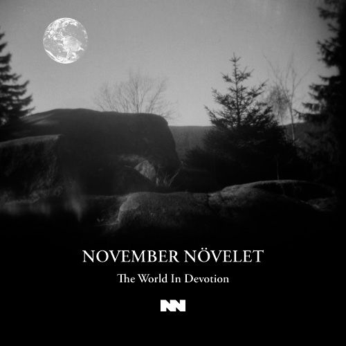 NOVEMBER NÖVELET - The World In Devotion