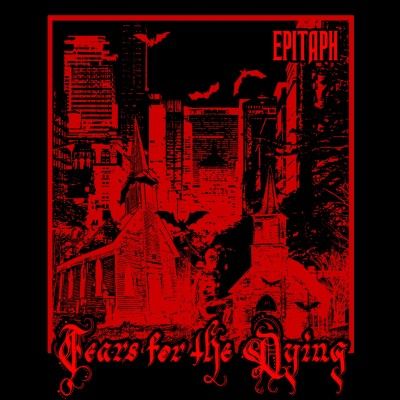 TEARS FOR THE DYING - Epitaph