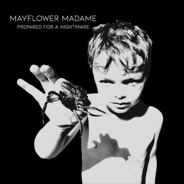 MAYFLOWER MADAME - Prepared for a Nightmare