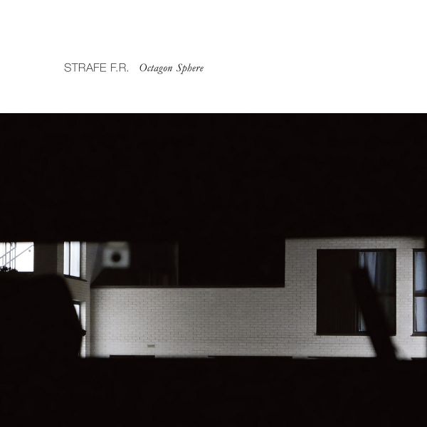 STRAFE F. R. - Octagon Sphere