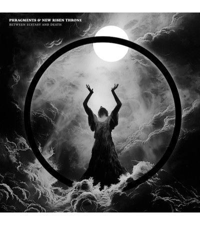 PHRAGMENTS & NEW RISEN THRONES - Between Ecstasy and Death
