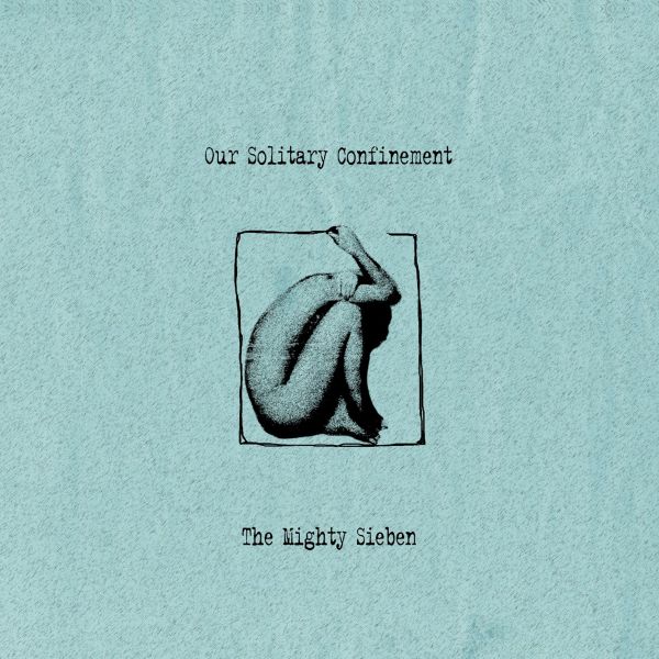 SIEBEN - Our Solitary Confinement (marbled)