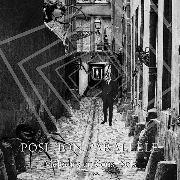 POSITION PARALLELE - Melodies en Sous-Sols (black vinyl)